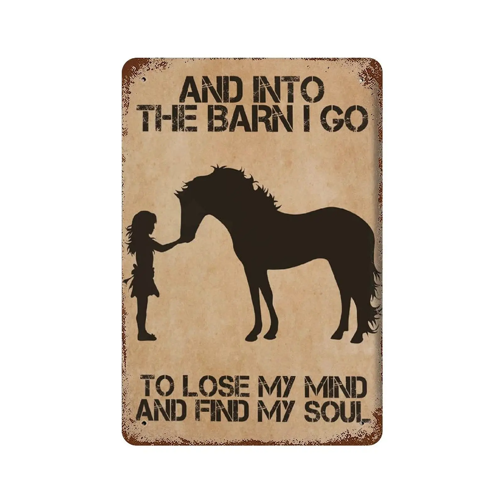 Graman Vintage and Into The Barn I Go to Lose My Mind and Find My Soul Horse Girl Retro Metal Tin Sign Retro Wall Decor Vintage