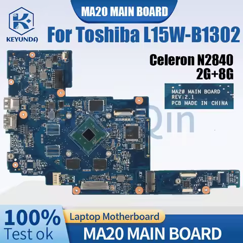 MA20 For TOSHIBA Satellite L15W-B1302 Notebook Mainboard SR1YJ Celeron N2840 RAM 2G EMMC 8G DDR3 Laptop Motherboard Full Tested