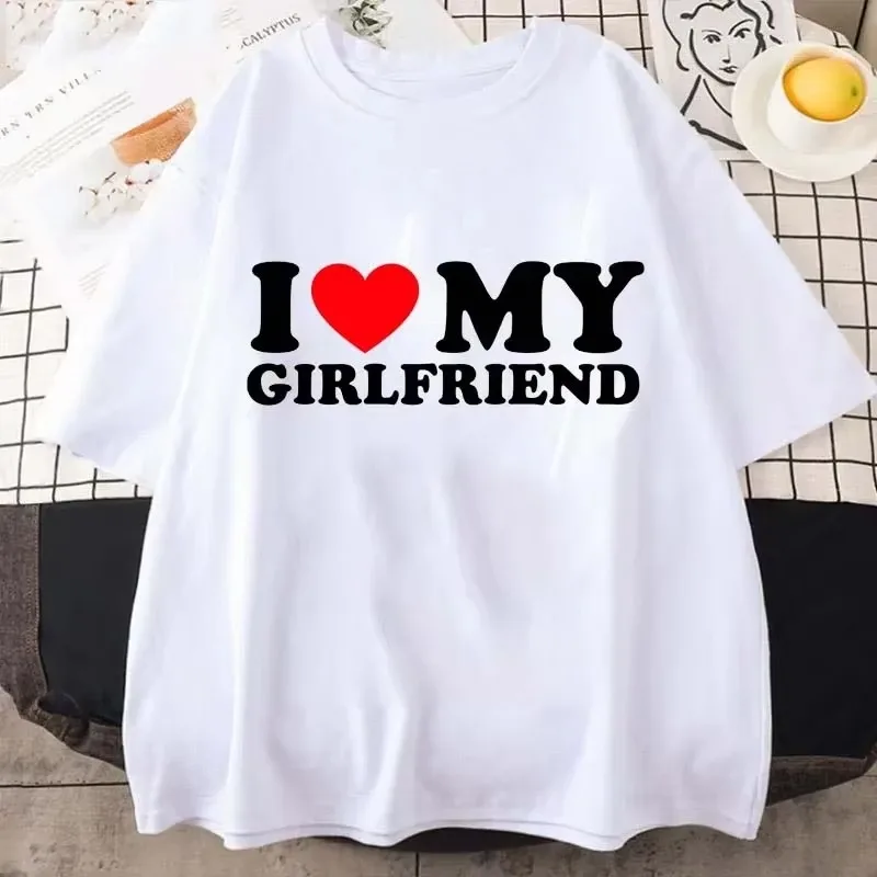 I Love My Girlfriend Print T Shirt Tees For Men Casual Loose Jogging Short Sleeve T Shirt For Summer Spring Summer Sport Tops