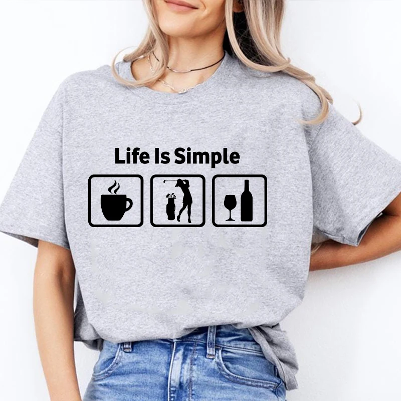 Life Is Simple T-shirt for Women Hip Hop Streetwear Funny Hobby Design Graphic Tops Harajuku Tees Female Aesthetic Grey Clothing