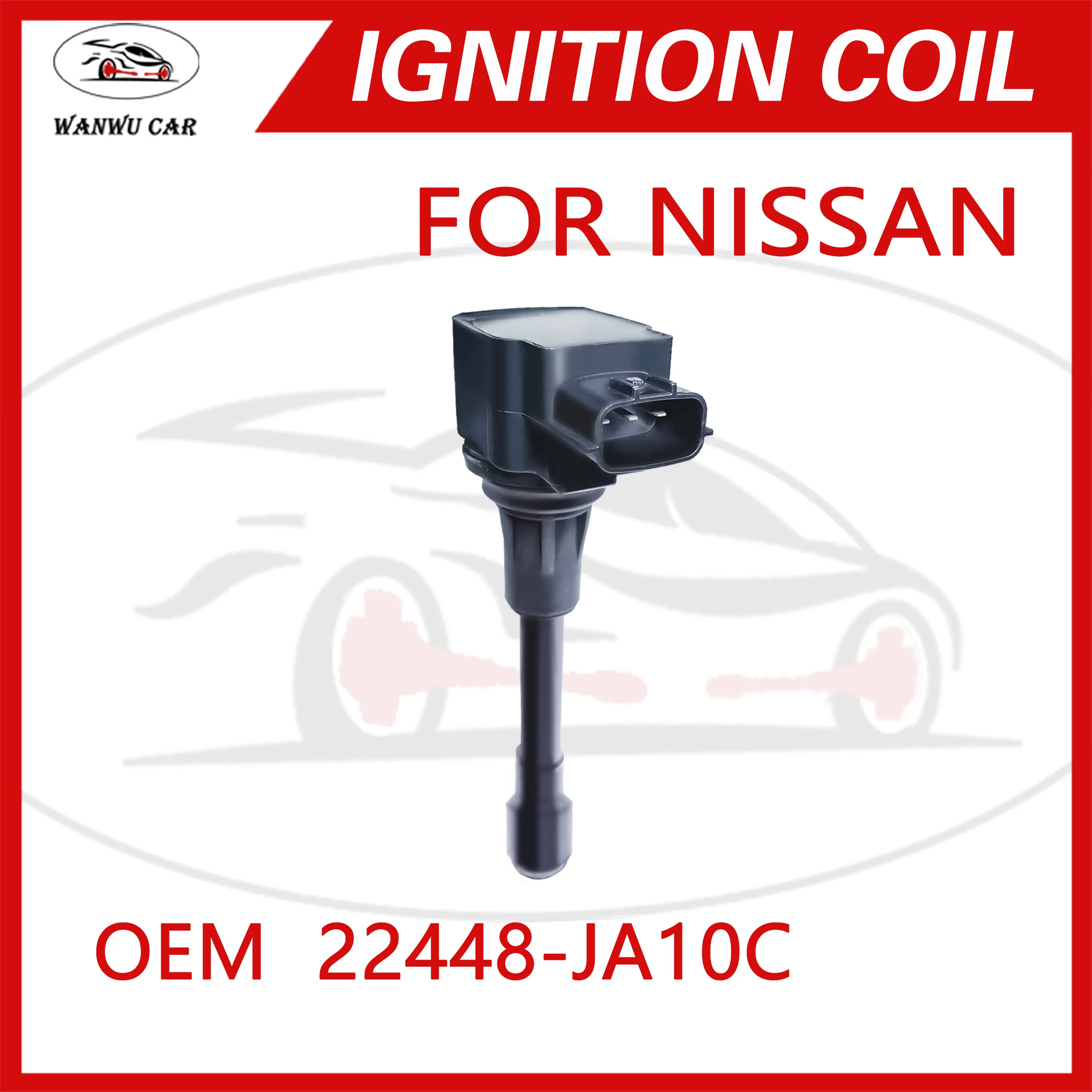 22448-JA10C Ignition Coil Igniter Suitable For NISSAN INFINITI 22448-JA10A ​22448-JA11C ​22448-JN10C