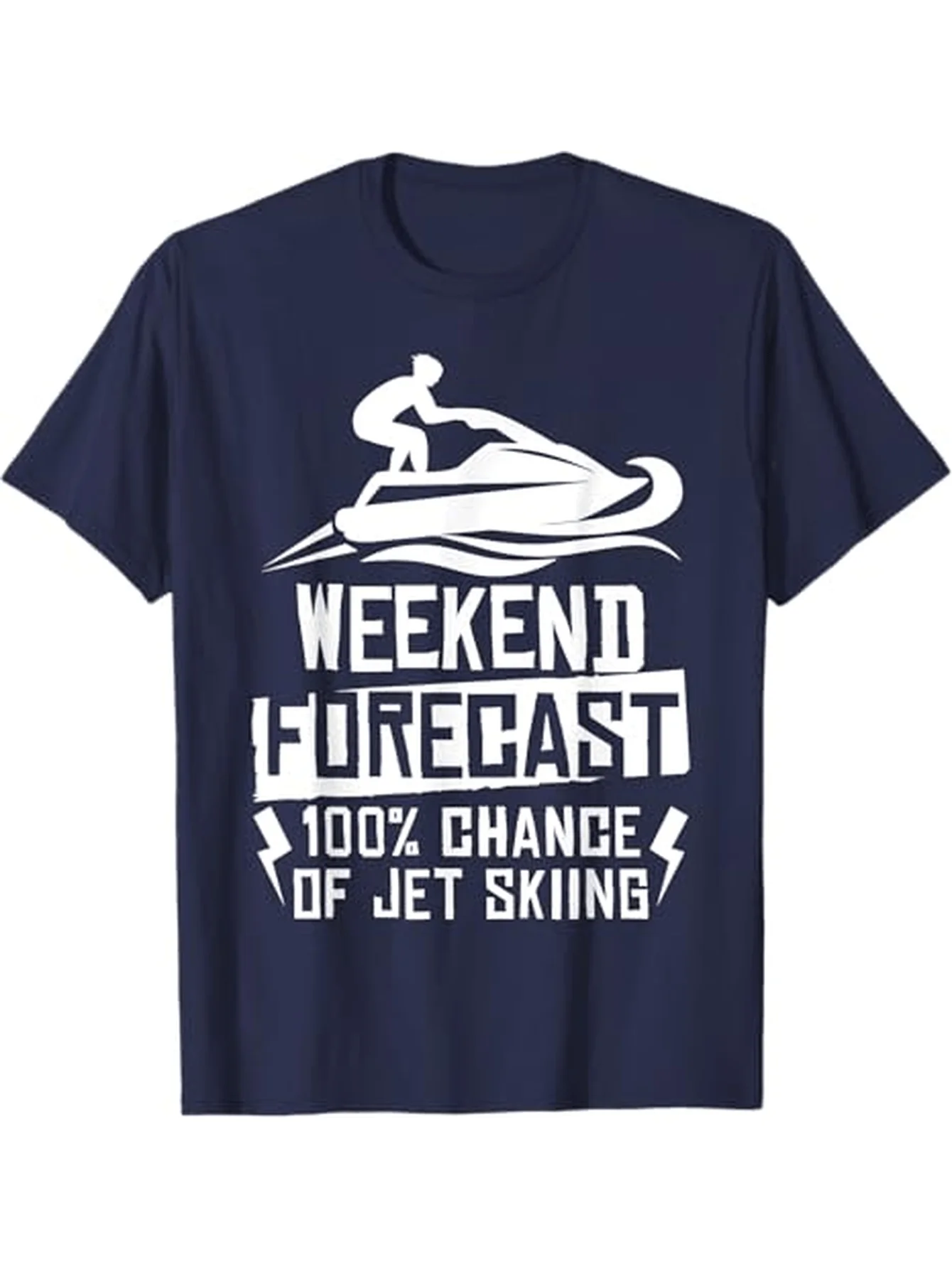 Weekend Forecast 100% Chance Of Jet Skiing T-Shirt 100% Cotton O-Neck Short Sleeve Summer Casual Mens T-shirt Streetwear