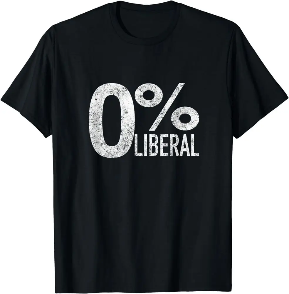 Anti Liberal Democrat Zero Percent Liberal Pro Trump T-Shirt  Tees Y2K tops Unisex Summer Short Sleeve