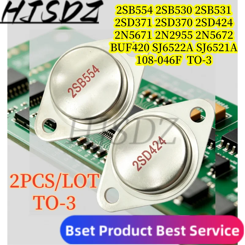 TO-3【2PCS/LOT】2SB531 2SB530 2SD370 2SD371 2SB554  2SD424  SJ6521A 6522A 2N2955 BUF420 108-046F  2N5671 2N5672
