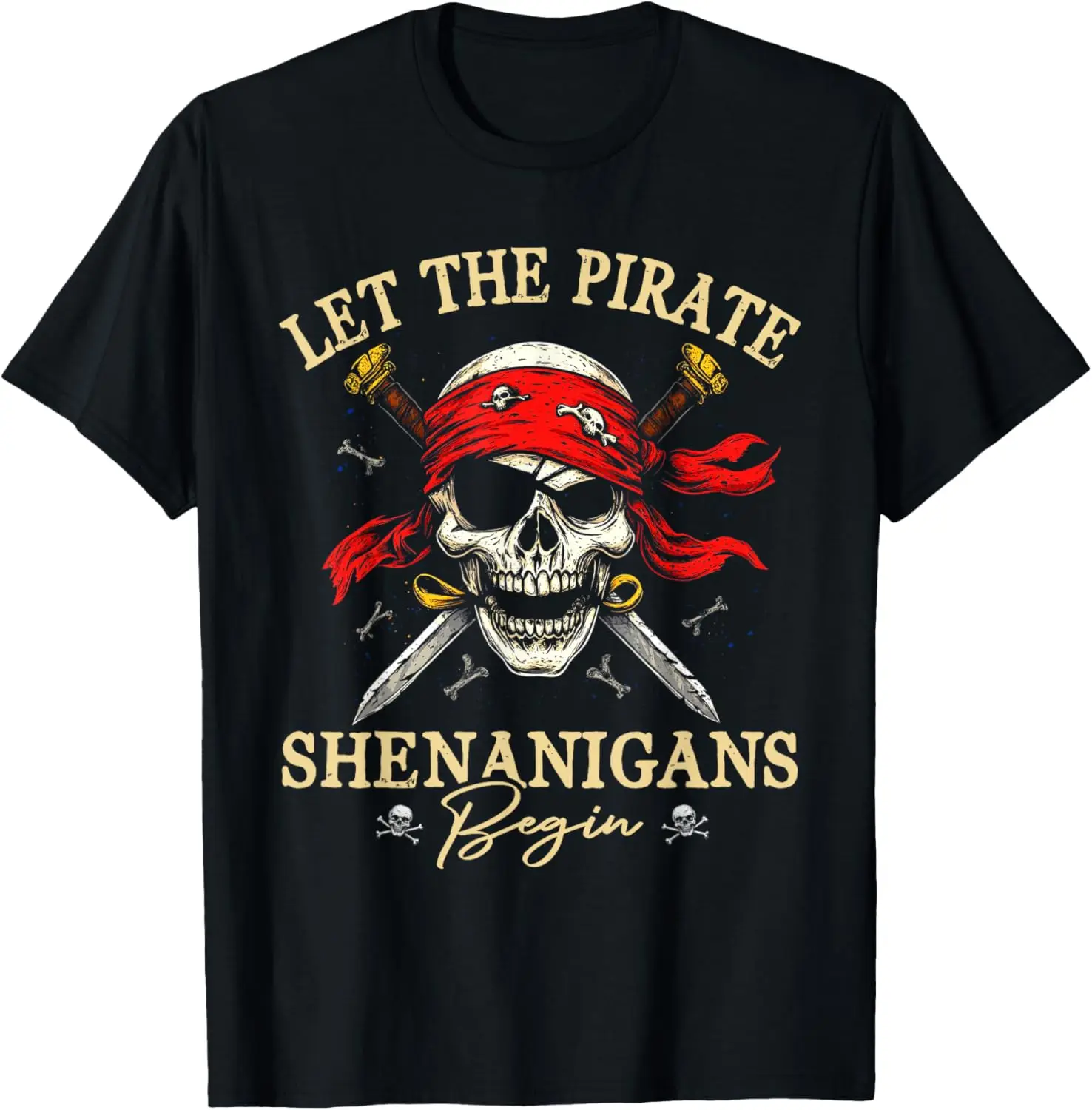 Let The Pirate Shenanigans Begin Graphic Halloween Costume T-Shirt