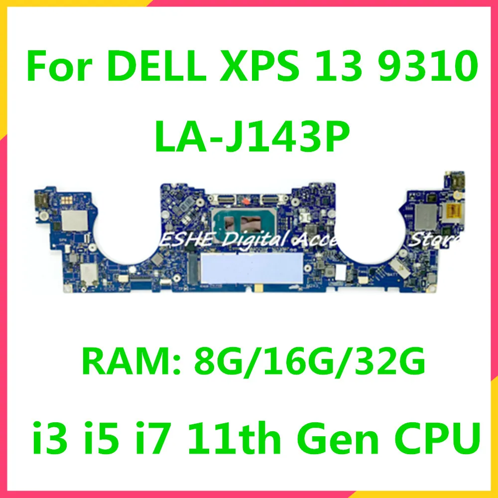 GDA30 LA-J143P For DELL XPS 13 9310 Laptop Motherboard With i3 i5 i7 CPU 041XJ5 0MRT12 0PGRKW 0THX8P 0DXP1F 0JRYYW 0DXP1F 08607K