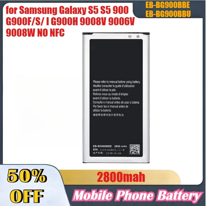 

2800mah EB-BG900BBE EB-BG900BBU Mobile Phone Battery for Samsung Galaxy S5 S5 900 G900F/S/ I G900H 9008V 9006V 9008W EB-BG900BBC