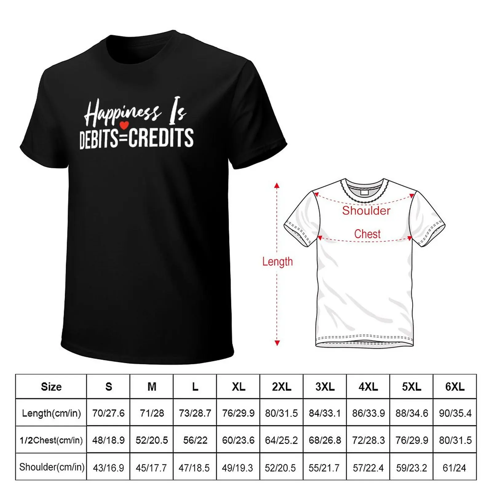 Happiness Is Debits Equal To Credits: Accounting Gift Funny Accountant T-Shirt plus size tops plain black t shirts men