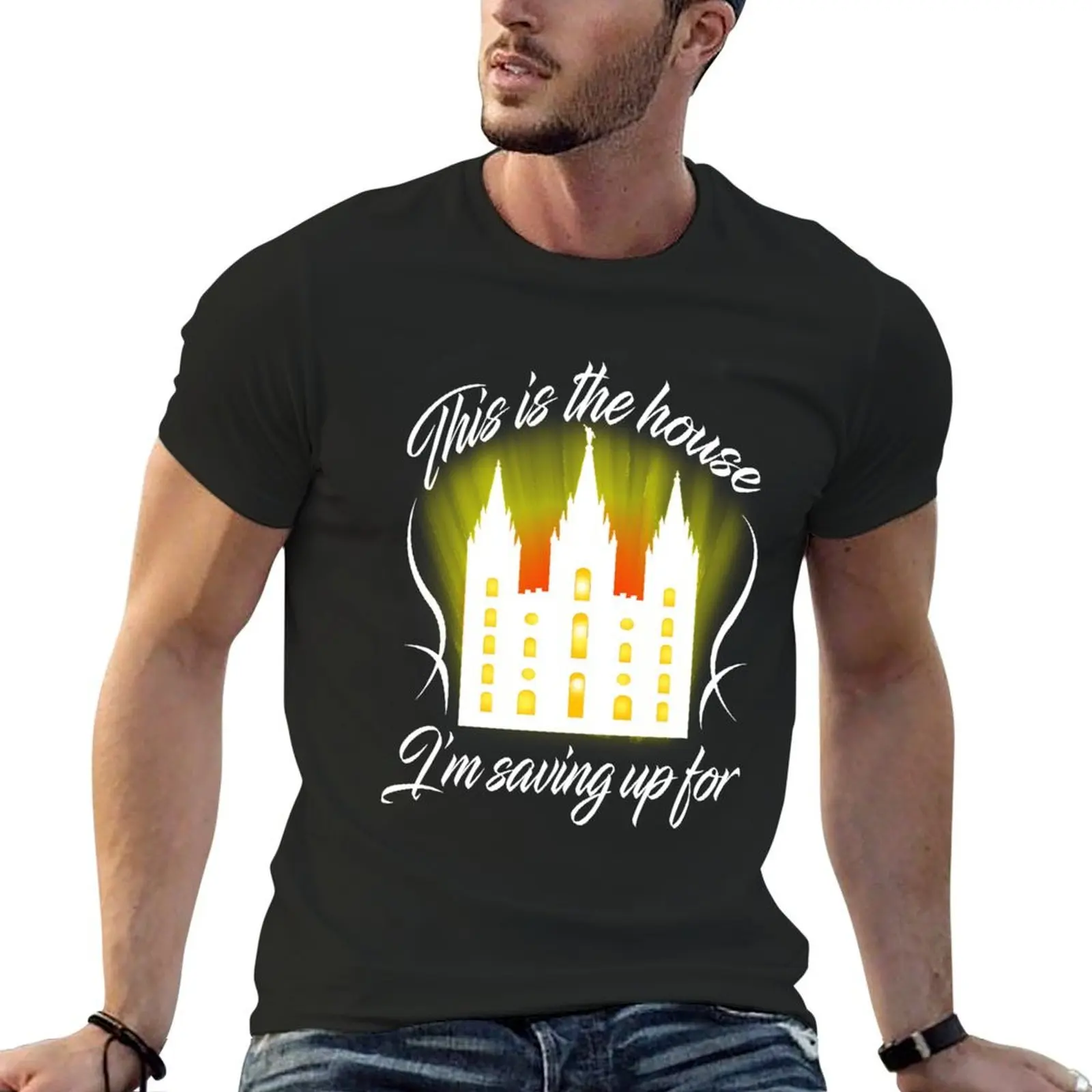 Mens My Favorite latter day saints mormons This is the House I'm Saving Up For LDS Mormon Temple T-Shirt