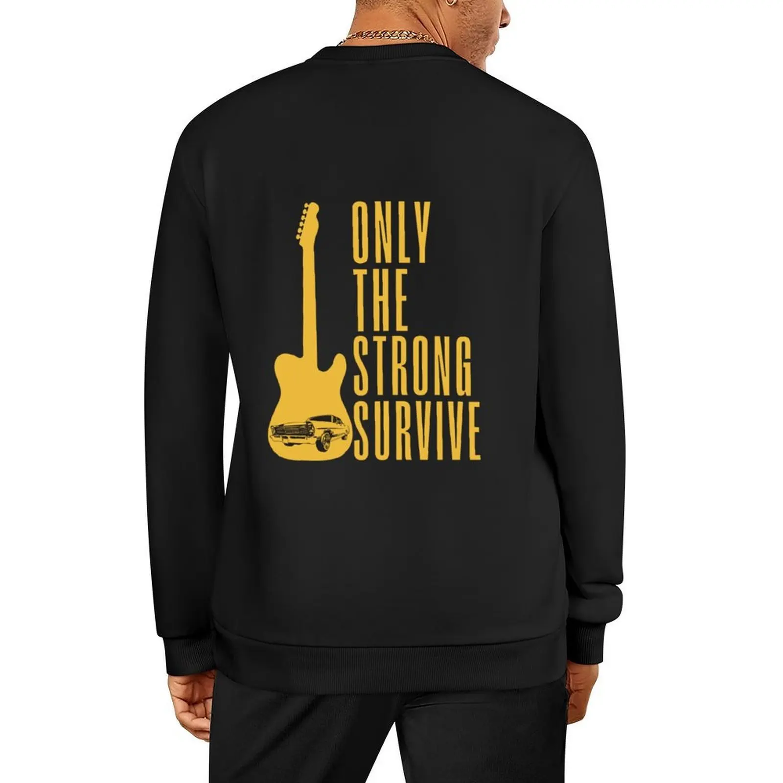 

Only The Strong Survive Pullover graphic t shirts men fashion men men's sweat-shirt tracksuit men sweatshirt male