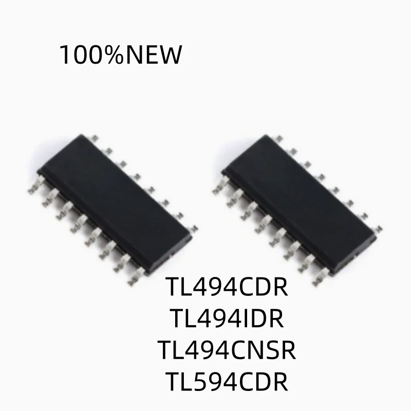 (10Pcs) 100% New Tl494Cdr Tl494C Tl494Idr Tl494I Tl494Cnsr Tl494 Tl594Cdr Tl594C Sop-16 Chip Ic