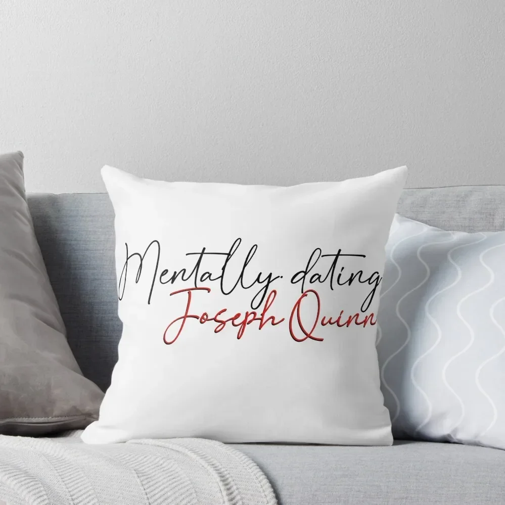 Mentally Dating Joseph Quinn Design Throw Pillow Throw Pillow Covers Sofa Cushions Pillow Decor