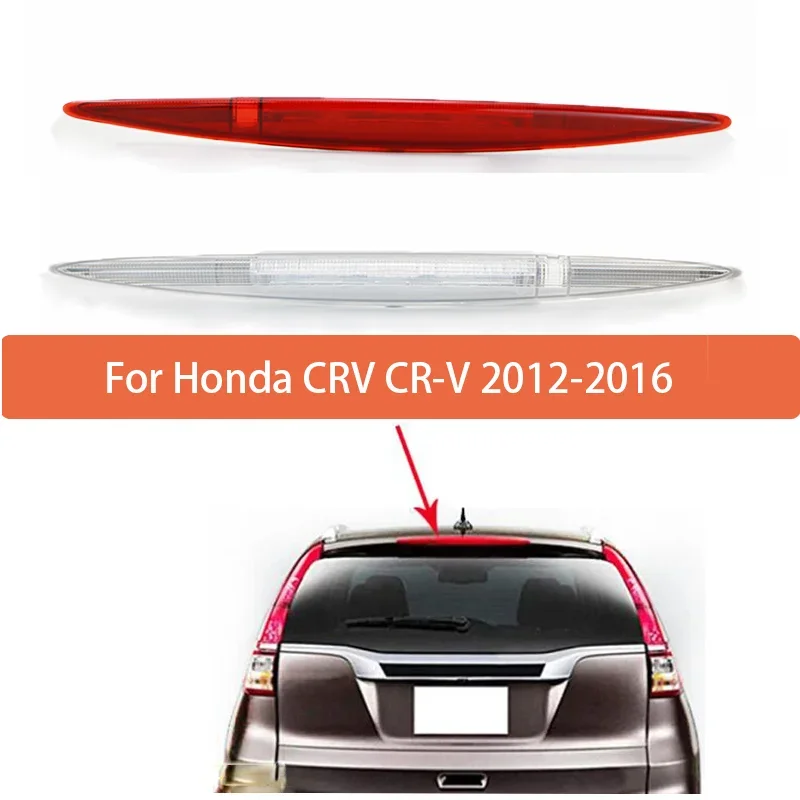 

High Mounted Brake Light Assembly For Honda CRV CR-V 2012 2013 2014 2015 2016 Rear Roof 3rd Brake Light 34270TFCH01 34270T0AA01