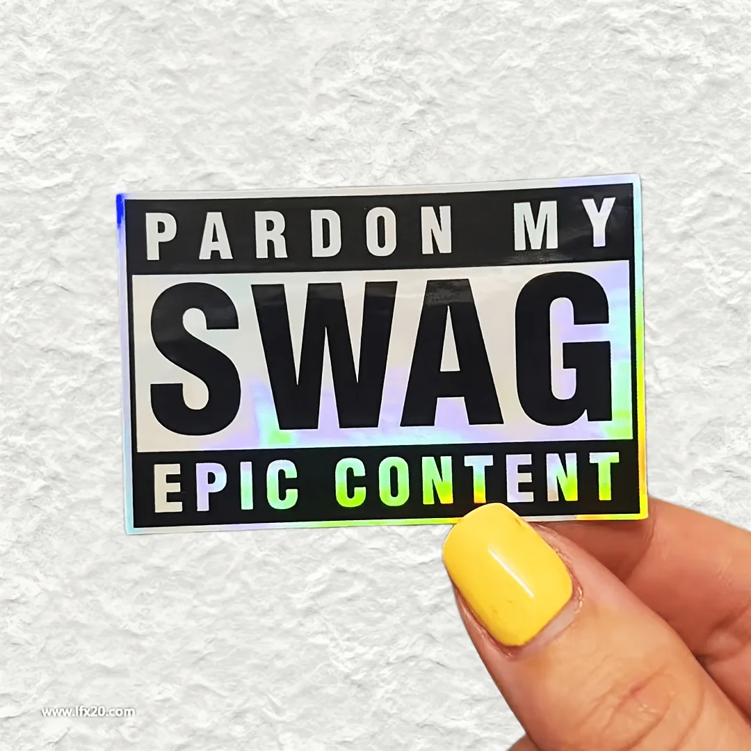 Street Style Quote Sticker PARDON MY SWAG EPIC CONTENT Waterproof Vinyl Decal Matte Car Bumper Laptop Bottle Decoration