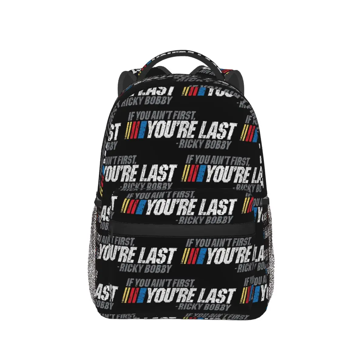 

Если ты не первый, ты последний - Рюкзак Ricky Bobby, горячая распродажа, рюкзак большой вместимости, детская сумка для книг, школьная сумка, сумки на плечо