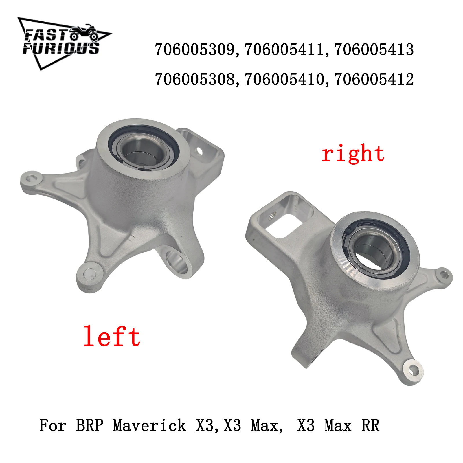 

1pcs Rear Left or Right Steering Knuckle 706005308 706005410 706005309 706005411 For BRP Maverick X3,X3 Max, X3 Max RR