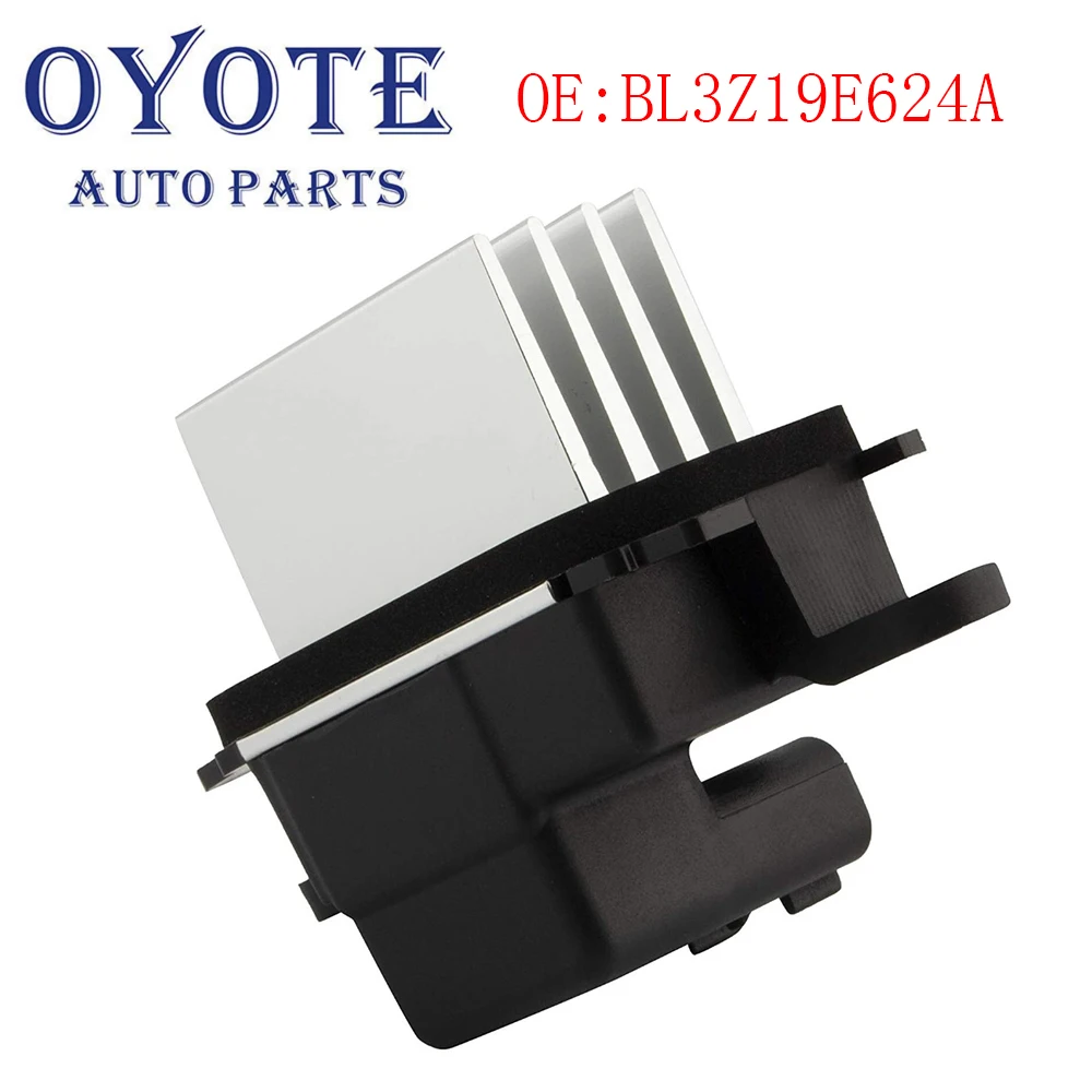 

OYOTE Blower Motor Control Resistor Regulator For 09-14 Replacement HVAC Blower Motor Resistor BL3Z-19E624-A BL3Z19E624A