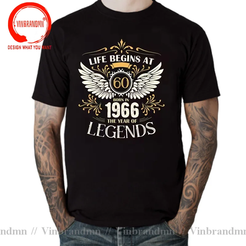 LIFE BEGINS AT 60 1966 THE YEAR OF LEGENDS - BIRTHDAY T Shirt Men Fashion Trendy Casual Clothing Stylish Tops Tee Shirt Leisure
