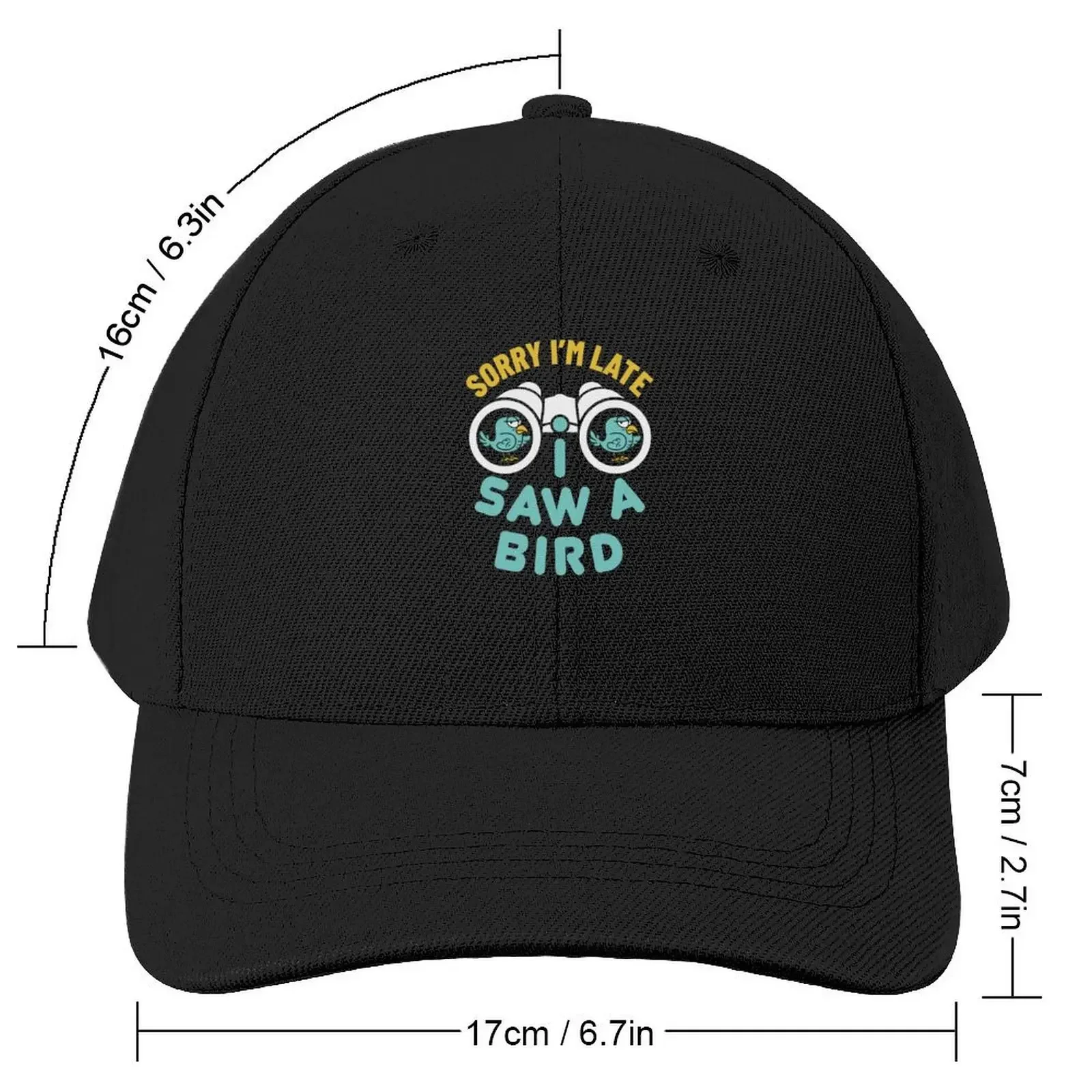 Sorry I'm Late I Saw a Bird Funny Bird Watcher Watching Birder Birding Baseball Cap Mountaineering Icon Luxury Woman Men's