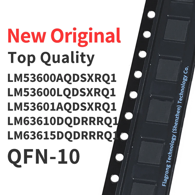 

1 Piece LM53600AQDSXRQ1 LM53600LQDSXRQ1 LM53601AQDSXRQ1 LM63610DQDRRRQ1 LM63615DQDRRRQ1 QFN-10 Chip IC New Original