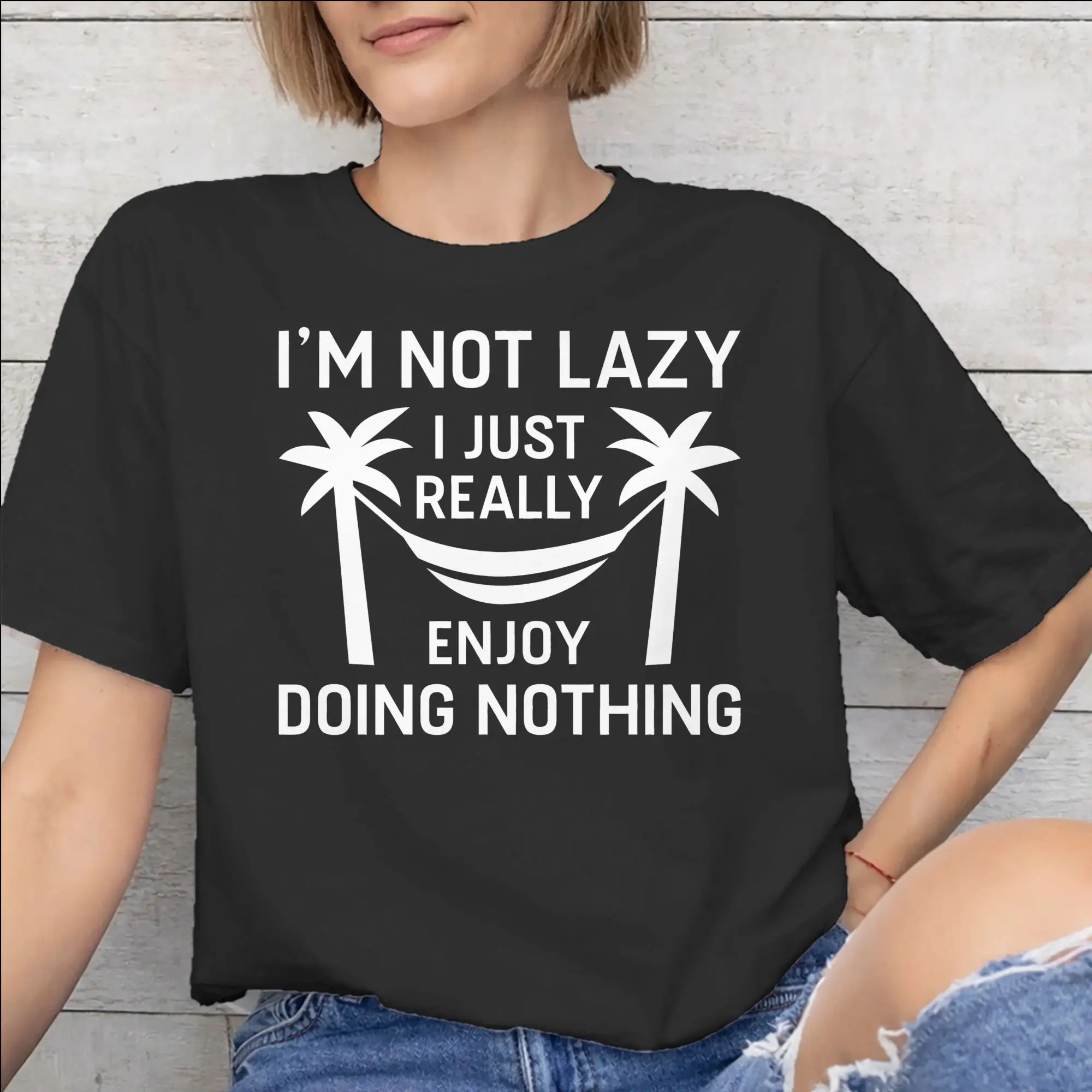 I'm Not Lazy I Just Really Enjoy Doing Nothing Accessories Unisex T Shirts 100% Cotton Tee Printed  Tops T-shirt