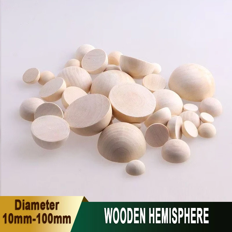 1-500Pcs Natural Wooden Hemisphere Diameter 10/12/15/18/20/25/30/35/40/45/50/60-100mm for DIY Kids Arts and Craft Toy Home Decor