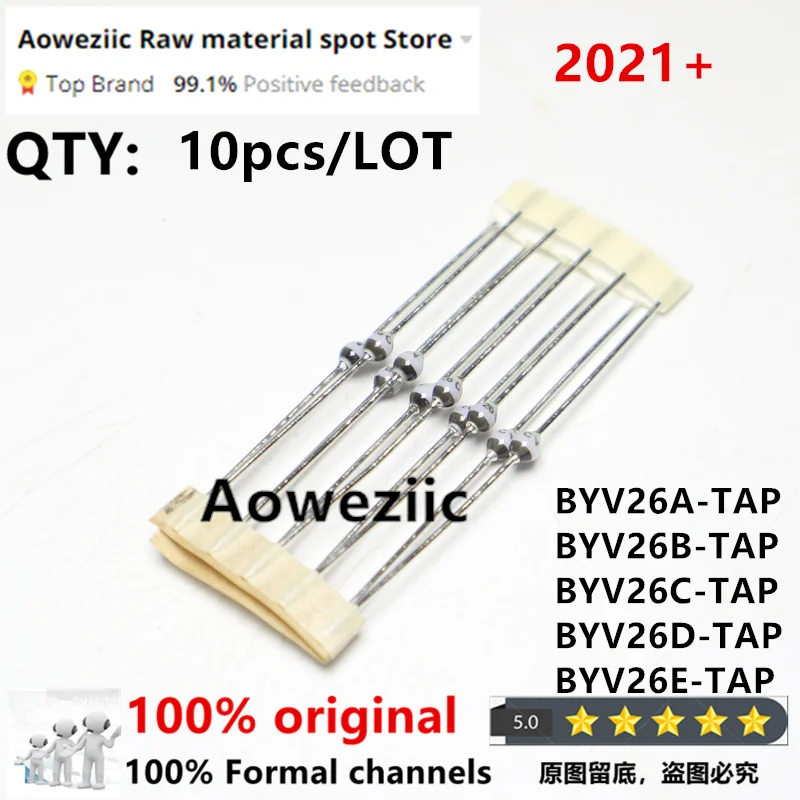 Aoweziic  2021+  100% New Imported Original BYV26 BYV26A-TAP BYV26B-TAP BYV26C-TAP BYV26D-TAP BYV26E-TAP SOD-57  Diode