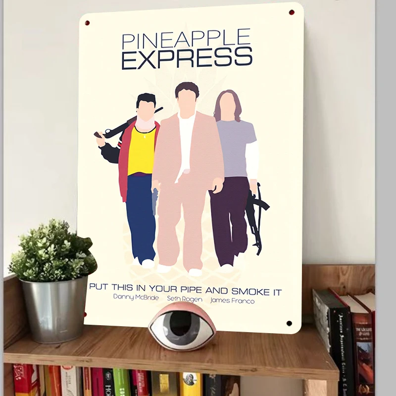 Pineapple Express Movie Poster Metal Tin Sign Custom Vintage Home Decor Wall Art for Fans