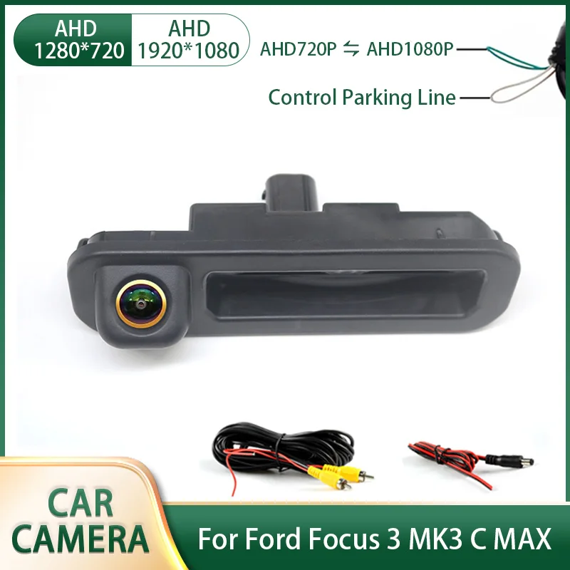 AHD 1080P Car Rear View Reverse Trunk Handle Camera For Ford Focus 3 MK3 C MAX Waterproof Night Vision Backup Camera