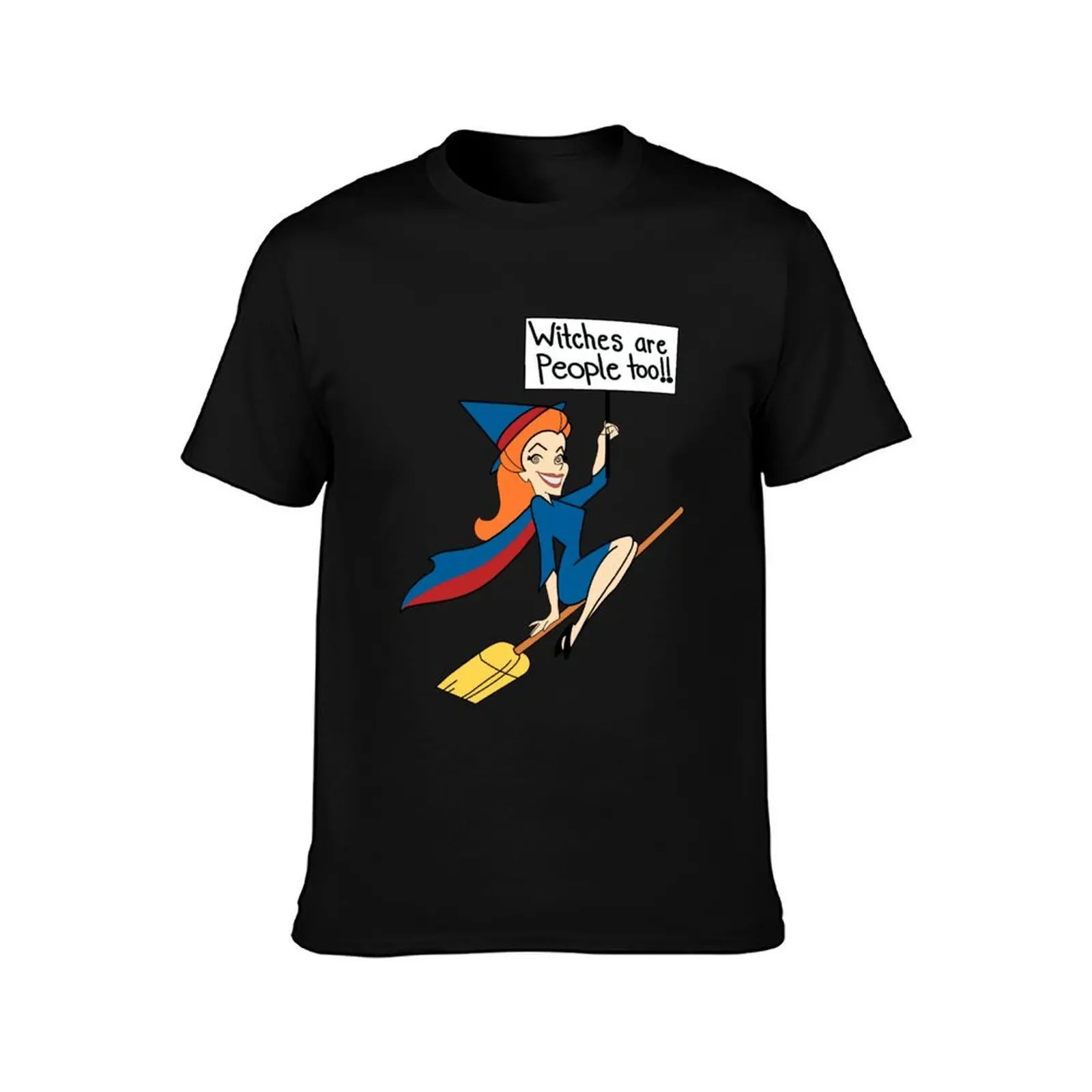 Bewitched Samantha Witches are People too T-Shirt Creative Graphic Tee Shirt T-Shirt