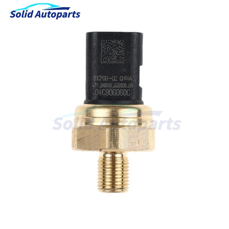 Sensor de presión de aceite 04C906060C para coche, piezas de automóvil para VW Golf 7, Audi A3, Seat Ibiza, Skoda Octavia, 81CP60-02, 81CP6002