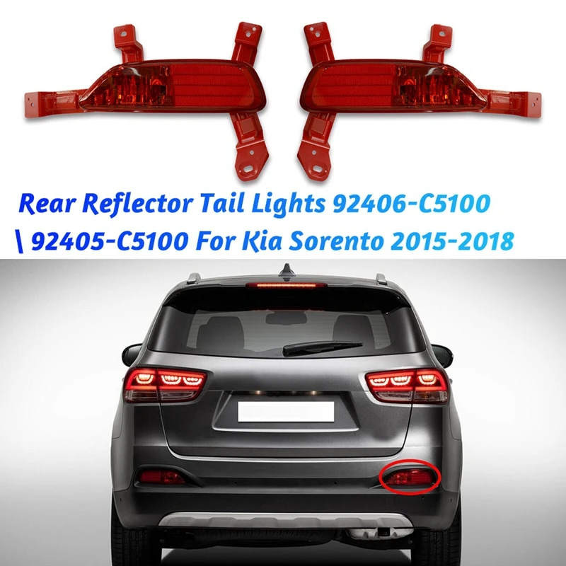 1Pair Car Rear Bumper Reflector Lights 92406-C5100 92405-C5100 For Kia Sorento 2015-2018 Tail Brake Stop Warning Lamp