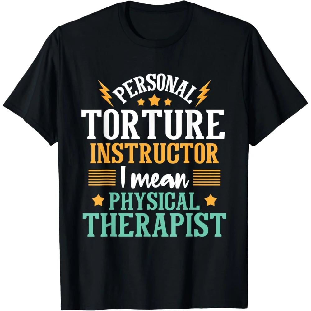 Funny Physical Therapist T-Shirt Personal Torture Instructor PT Funny Saying Tee Black Orange Teal Lettering Regular Fit