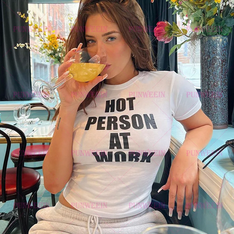 Hot person at work Gothic 90s Emo Girls Y2k T-Shirt Letter print Crop Top Vintage Women Baby Tees Y2k Funny Streetwear Clothes