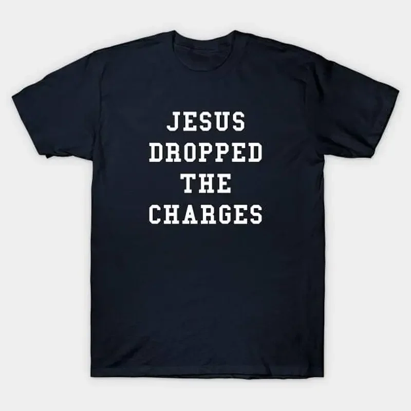 Jesus Dropped the Charges T Shirt S 5XL Fast Shipping