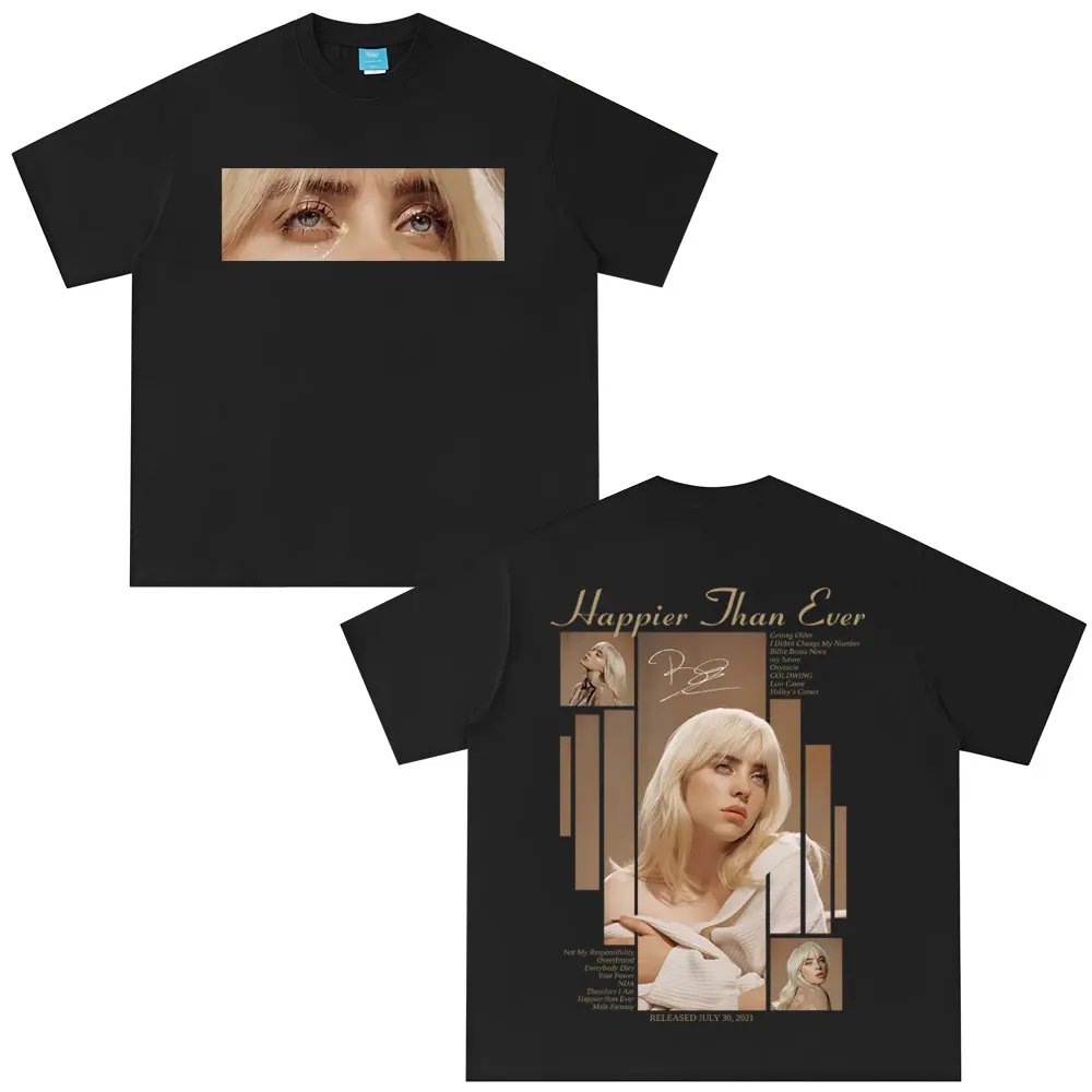 

Happier Than Ever 2025 T-shirt Men Women Fashion Pop Music Short Sleeve T Shirts Unisex Hip Hop Oversized T-shirts Couple Tshirt