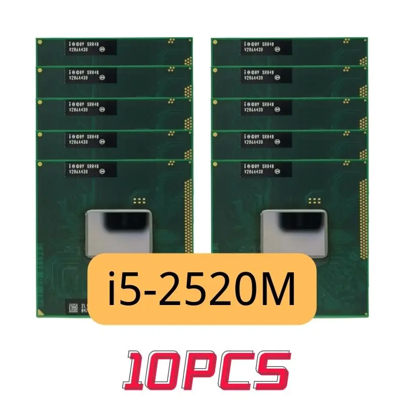

10pcs Intel Core i5 2520M I5-2520M SR048 2.5GHz SR048 Socket G2/rPGA988B processor cpu