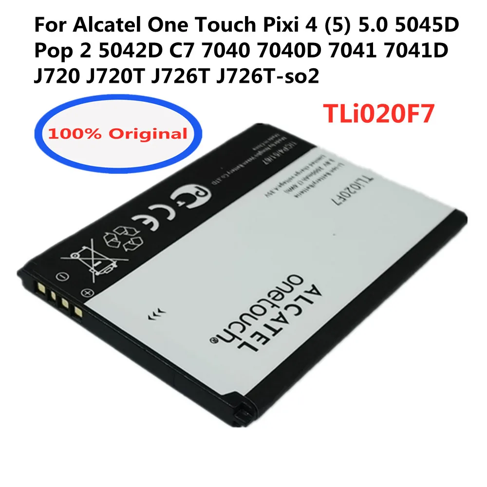 Original TLi020F7 2000mAh Battery For Alcatel One Touch PIXI 4 5045D Pop 2 5042D C7 7040 7040D 7041 7041D J720 J720T J726T-so2