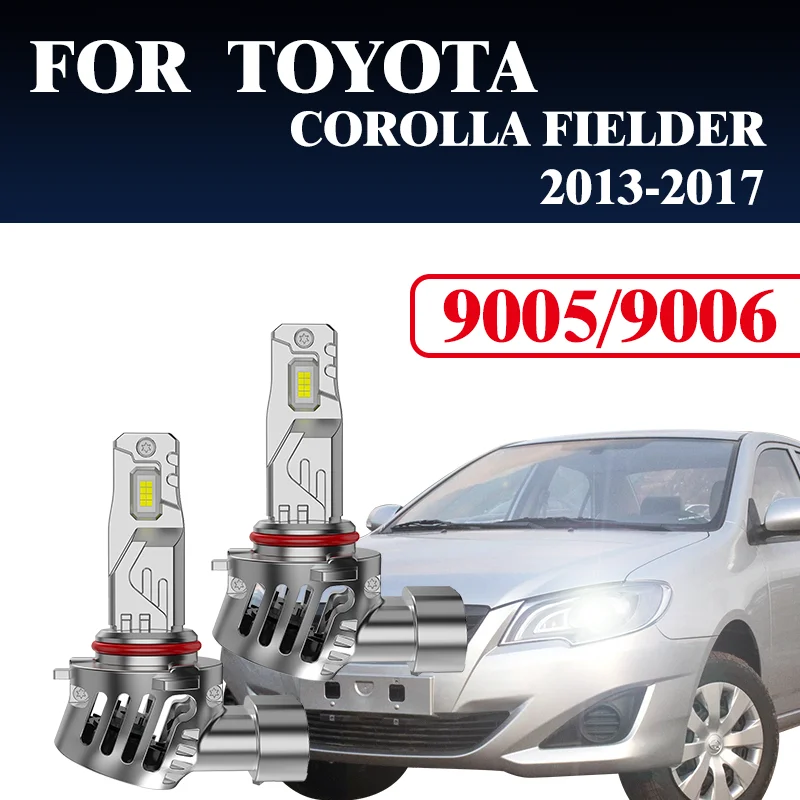 

2PSC 9005 9006Car Headlights Ultrastrong Penetration Not Afraid Bad Weathr Rainkand foggy lsFOR TOYOTA COROLLA FIELDER 2013-2017