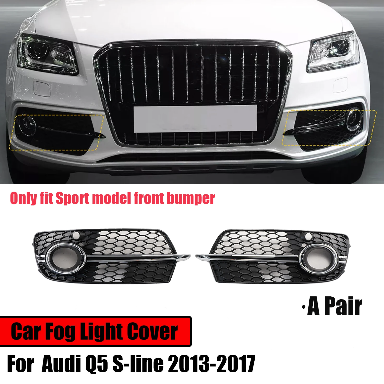 

A Pair Car Fog Light Cover For Audi Q5 S-line 2013-2017 Fog Lamp Grill Honeycomb Mesh Cover Body Kit Glossy Black/Chrome Silver