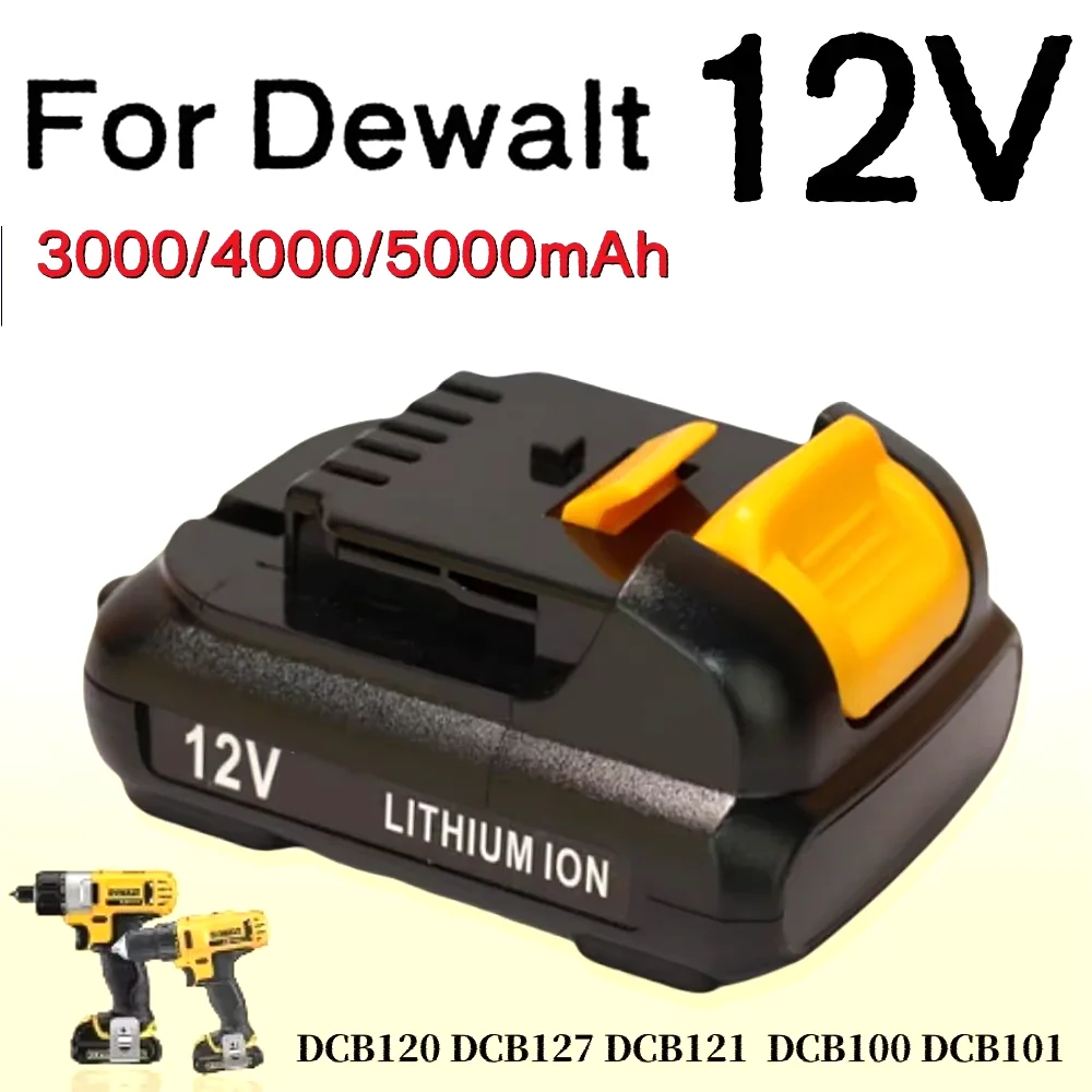 

12V 3000/4000/5000mAh Battery for Dewalt DCB120 Lithium ion Battery compatible DCB124 DCB123 DW089LG DCD701F2 Power Tools