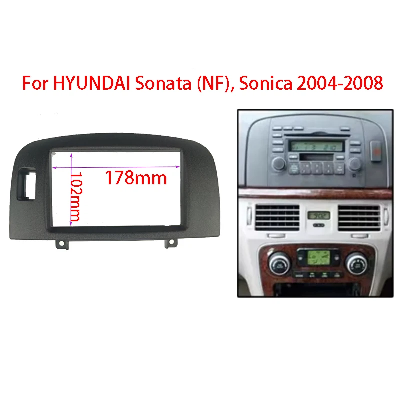 

For Hyundai Sonata NF Sonica 2004-2008 Car 2Din Audio Panel Modification Panel DVD Navigation Panel Frame Car Fascias Stereo Rad