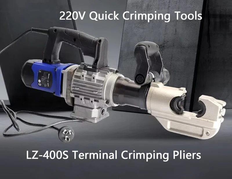 220V Electric Hydraulic Pliers Quick Crimping 50-400mm2 Wire Crimping Machine LZ-400S Copper Aluminum Terminal Crimping Tool
