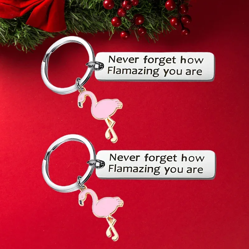 Hot Flamingo Gifts Keychain Pendant  Motivational Flamingo Key Chains Keyrings Gift Never Forget How Flamazing You Are for BFF