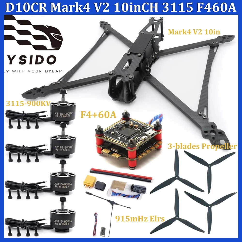 

YSIDO ​D10C Mark4 V2 10inch 3115 900KV Motor FPV Racing Freestyle Drone Frame Kit F4 Flight Control 60A ESC 3 blades Propeller