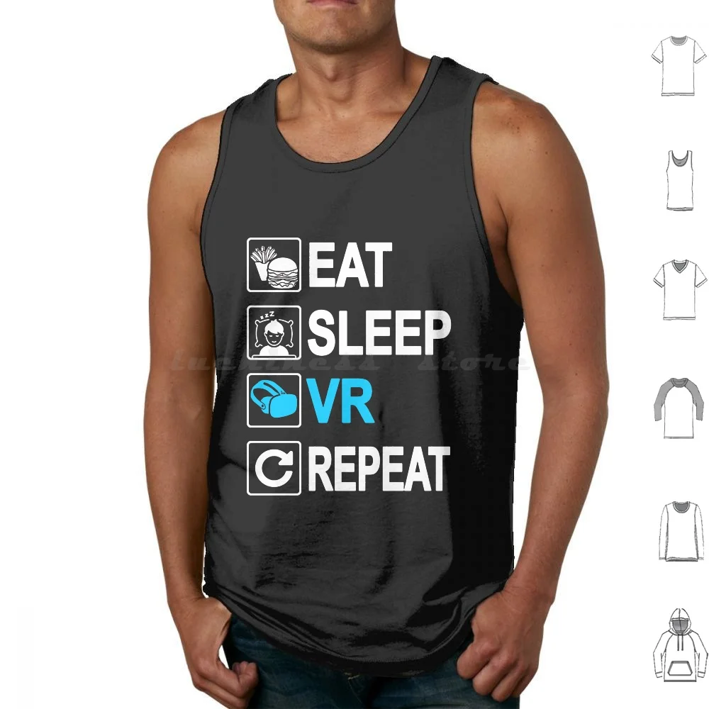 Eat Sleep Vr Repeat Tank Tops Print Cotton Eat Sleep Vr Repeat Virtual Reality Youtuber Youtube Streamer Gamer Videogames