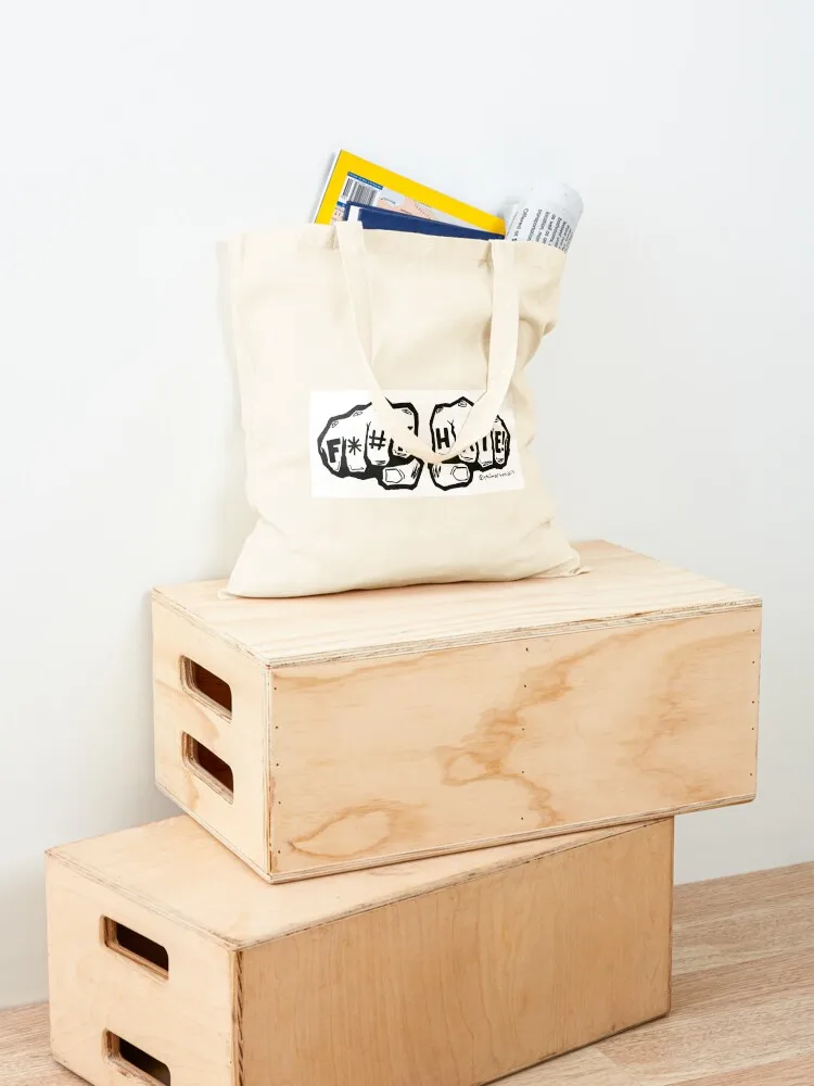 F*#K HATE! Tote Bag Large bags for women Cloth bag hand bag ladies tote