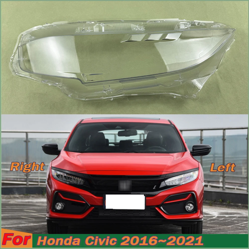 

For Honda Civic 2016~2021 High Transparent Headlamp Cover Headlight Mask Lampshade Lamp Shell Plexiglass Replace Original Lens