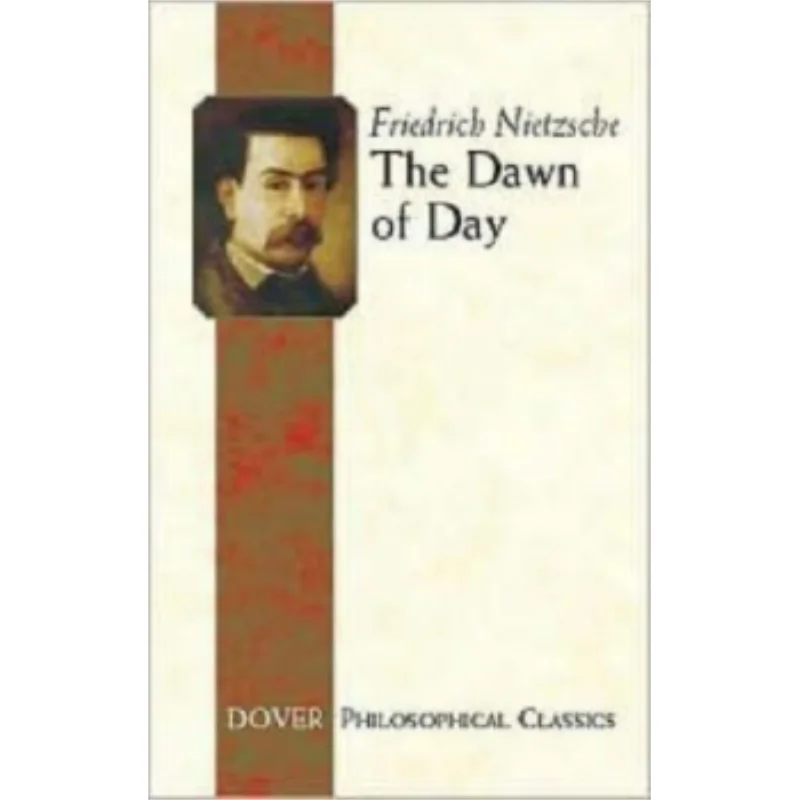 

Рассвет дня Friedrich Nietzsche Dover Publications 9780486457246 Книга
