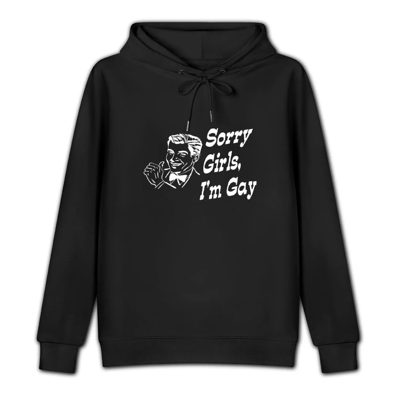 Sorry girls I'm gay Pullover Hoodie men's sweat-shirt set winter clothes men hoodie